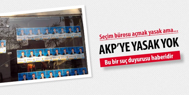AKP’li adaylara yasak yok…