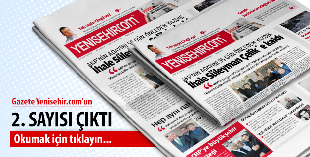 Gazete Yenisehir.com’un 2. sayısı çıktı