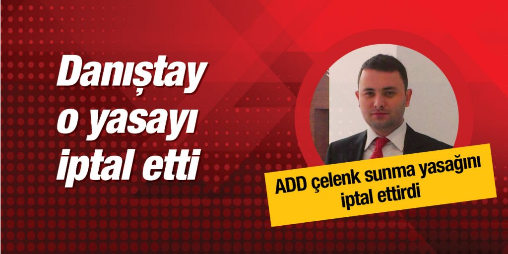 ADD çelenk sunma yasağını iptal ettirdi