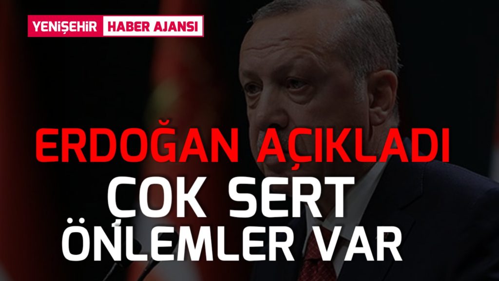 Erdoğan açıkladı: Şehir dışına çıkmak yasak